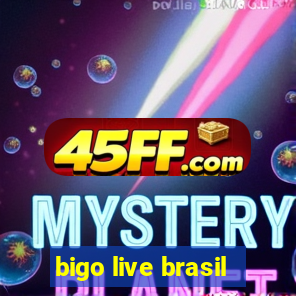 bigo live brasil
